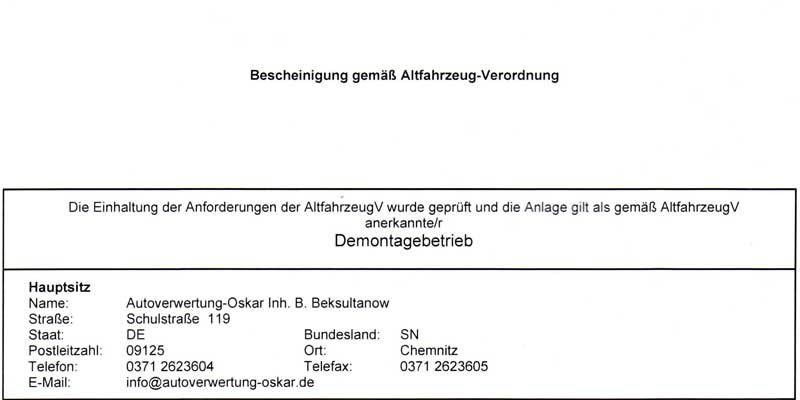 Zertifikat anerkannter Demontagebetrieb für Altfahrzeuge - Autoverwertung Oskar